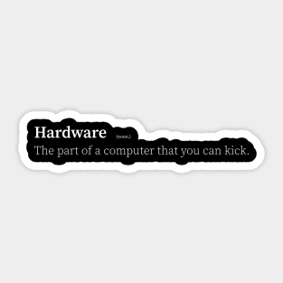 hardware programmer funny definition Sticker